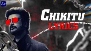 Chikitu - Lyrical Video Template for After Effects | COOLIE | Superstar Rajinikanth